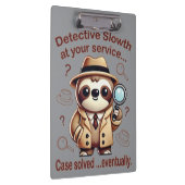 Rechercheur Sloth - Sloth Private Eye Klembord (Rechts)
