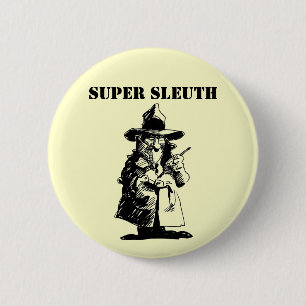rechercheur Sly Ol Gumshoe Murder Mystery Sleuth Ronde Button 5,7 Cm