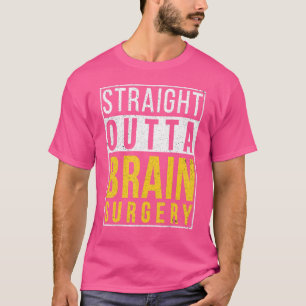 Recht buiten hersenchirurgie herstel t-shirt