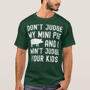 Recht niet op mijn kleine varken dat ik je Kinder T-shirt