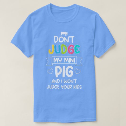 Recht niet op mijn kleine varken dat ik je Kinder  T-shirt (Design voorkant)