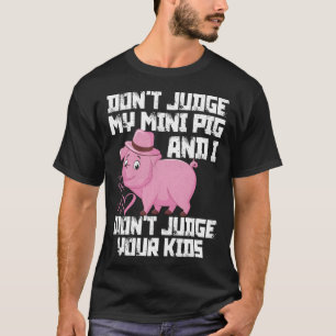 Recht niet op mijn kleine varken dat ik je Kinder T-shirt