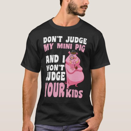 Recht niet op mijn kleine varken dat ik je Kindere T-shirt (Voorkant)
