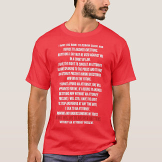 Recht om stil te blijven Miranda waarschuwen Besch T-shirt