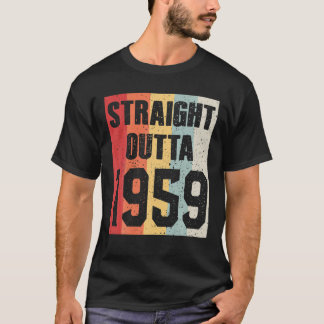 recht Outta 1959 Funny Retro Birthday D T-shirt