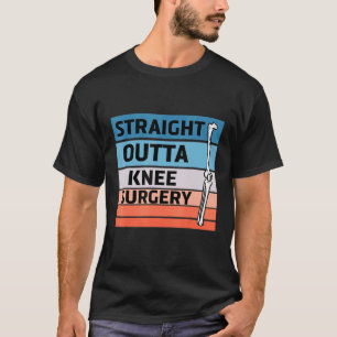 Recht uit de knie chirurgie Retro krijgen goed 8 T-shirt