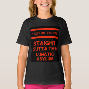 Recht uit de krankzinnige T-Shirt