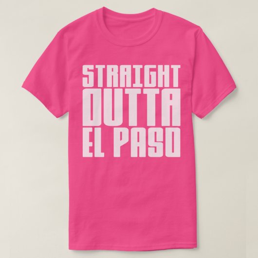 Recht uit El Paso 1 T-shirt (Design voorkant)