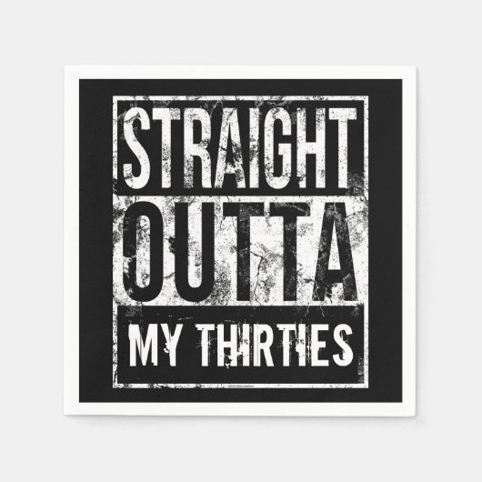 Recht uit mijn dertiger 40ste verjaardagsfeest servet (Voorkant)