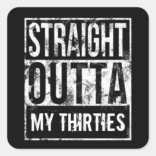 Recht uit mijn dertiger 40ste verjaardagsfeest vierkante sticker (Voorkant)