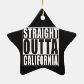 Rechte Outta Californië Keramisch Ornament (Achterkant)