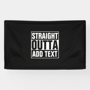 RECHTE OUTTA - voeg toe de jouw tekst hier/creëer Spandoek