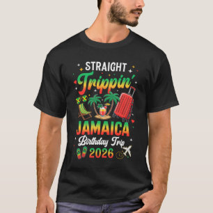 Rechte Trippin' Jamaica Vakantie 2026 Verjaardag F T-shirt