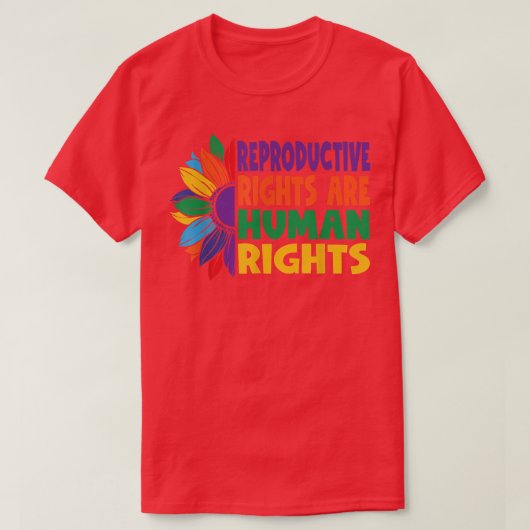 Rechten van de vrouw ProChoice Reproductive Rights T-shirt (Design voorkant)