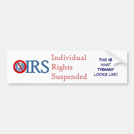 Rechten van individuen opgeschort door IRS Bumpersticker (Voorkant)