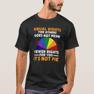 Rechten voor anderen betekenen niet minder rechten t-shirt