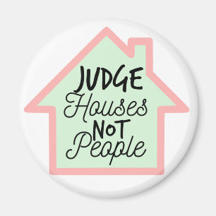 Rechter Houses Not People Magnet