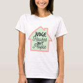 Rechter Houses Not People Shirt (Voorkant)