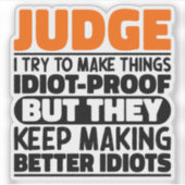 Rechter Ik probeer dingen grappig te maken, oordel Sticker (Voorkant)