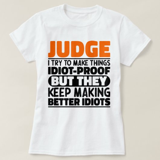 Rechter Ik probeer dingen grappig te maken, oordel T-shirt (Design voorkant)