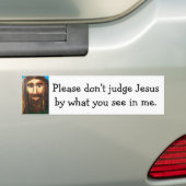 Rechter Jezus niet door mij Bumpersticker (Op auto)