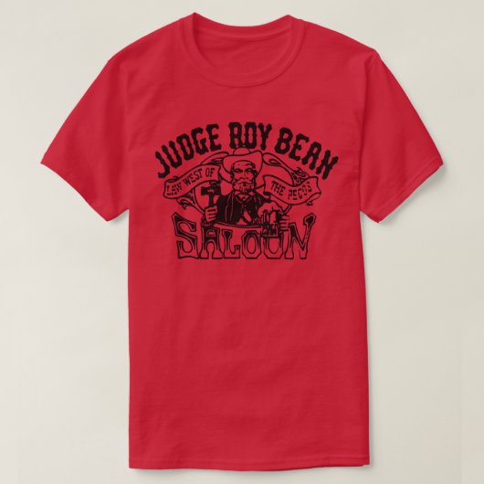 Rechter Roy Bean Saloon Thirt T-shirt (Design voorkant)
