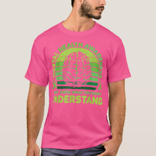 Rechter voor geestelijke gezondheid 816 326 t-shirt