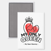 Rechthoekige magneet: Mijn enige koningin (wit) Magneet (Voorkant / Achterkant)
