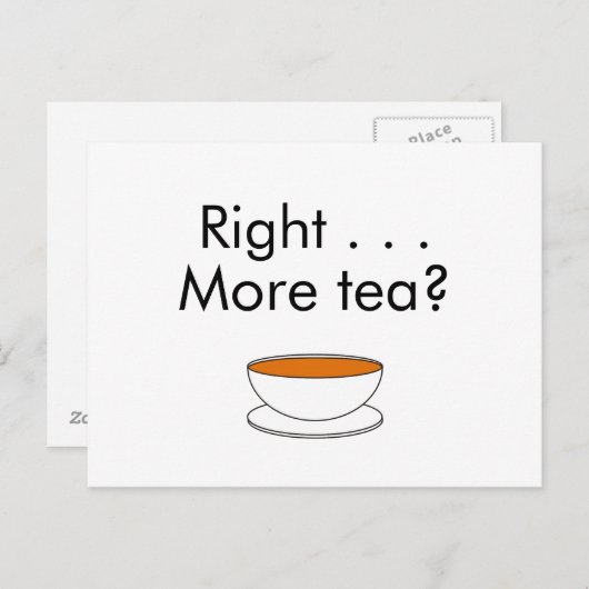 Rechts. . . Meer thee? Briefkaart (Voorkant / Achterkant)