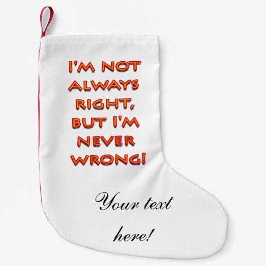 Rechts verkeerde grappige tekst kleine kerstsok (Voorkant)