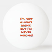 Rechts verkeerde grappige tekst pingpongbal (Achterkant)