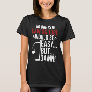 Rechtsschool Rechtenstudent Advocaat in Opleiding T-shirt