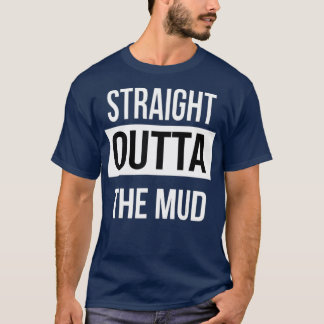 Rechtstreeks buiten de modderpoot met 4 wiel t-shirt