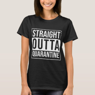 RECHTSTREEKS BUITENLANDSE QUARANTINE T-SHIRT