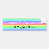 Rechtstreeks en tegen haat, #ISupportLove Bumper Bumpersticker (Voorkant)