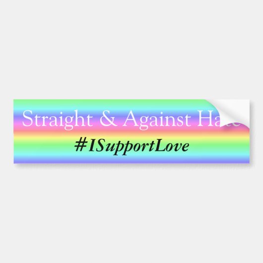 Rechtstreeks en tegen haat, #ISupportLove Bumper Bumpersticker (Voorkant)