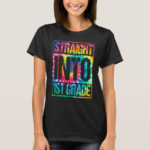 Rechtstreeks in 1e klas Tie Dye terug naar school  T-shirt
