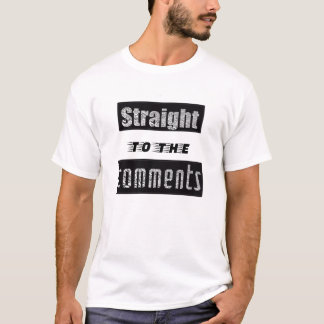 Rechtstreeks naar de reacties Grappig T-shirt voor