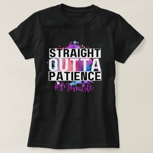 Rechtstreeks openstaande patiënt #mamLife T-shirt (Design voorkant)