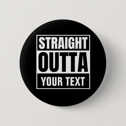RECHTSTREEKS OUTTA Aangepaste tekst Personaliseert Ronde Button 5,7 Cm (Voorkant)