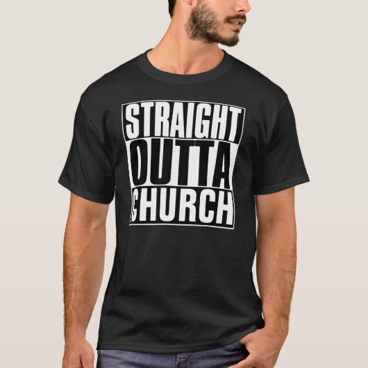 RECHTSTREEKS OUTTA CHURCH T-SHIRT (Voorkant)