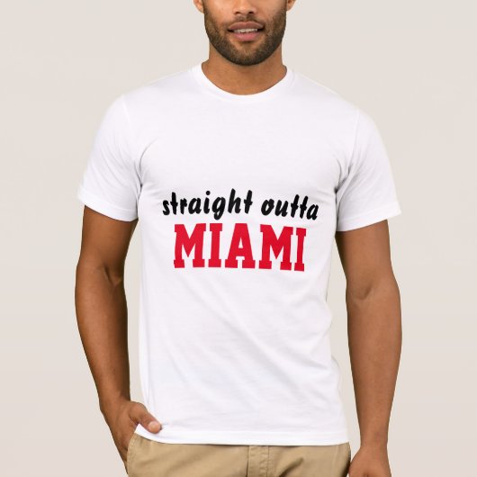 RECHTSTREEKS OUTTA MIAMI T-SHIRT (Voorkant)