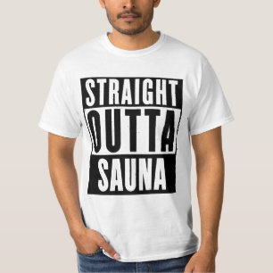 RECHTSTREEKS OUTTA SAUNA T-SHIRT