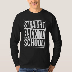 Rechtstreeks terug naar school Welkom terug naar s T-shirt