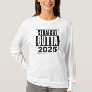 Rechtstreeks uit 2025 t-shirt