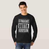 Rechtstreeks uit Addison Illinois State T-shirt (Voorkant volledig)
