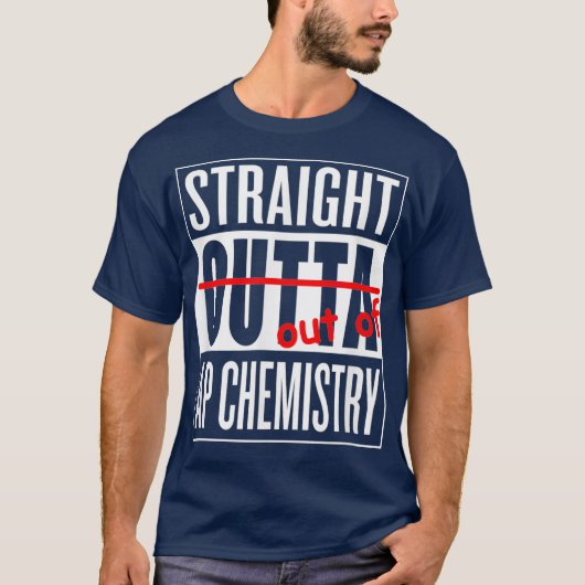 Rechtstreeks uit AP-chemie naar docent student T-shirt (Voorkant)
