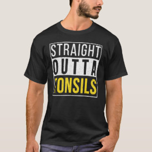 Rechtstreeks uit de amandelen Hersteltumor grap T-shirt
