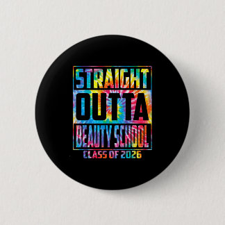 Rechtstreeks uit de beauty school grappige afstude ronde button 5,7 cm
