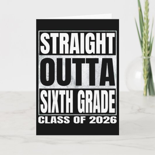 Rechtstreeks uit de zesde klas Grappige afgestudee Kaart (Voorkant)